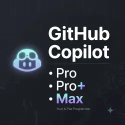 Github Copilot Pro / Pro+ / Max 1 Month