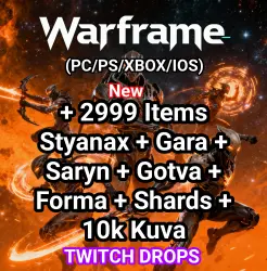 Warframe + 2999 Items Styanax + Gara + Saryn + Gotva + 38 Forma + 10 Shards + 10k Kuva