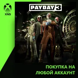 PAYDAY 3 Xbox+PC | Любой аккаунт | Выбор издания