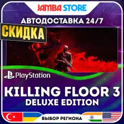 Killing Floor 3 Digital Deluxe Edition · PS5 · TR/UA/IN/US · АВТО 24/7 · СКИДКА