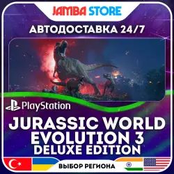 Jurassic World Evolution 3 Deluxe Edition · PS5 · TR/UA/IN/US · АВТО 24/7