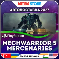 MechWarrior 5: Mercenaries · PS4/PS5 · TR/UA/IN/US · АВТО 24/7