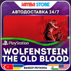 Wolfenstein: The Old Blood · PS4 · TR/UA/IN/US · АВТО 24/7
