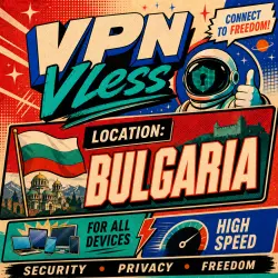 Vless VPN Bulgaria | Low Ping VPN