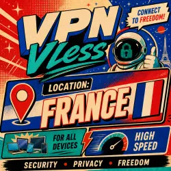 Vless VPN France | Low Ping VPN